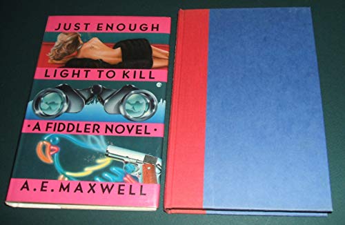 Stock image for Just Enough Light to Kill for sale by Books End Bookshop