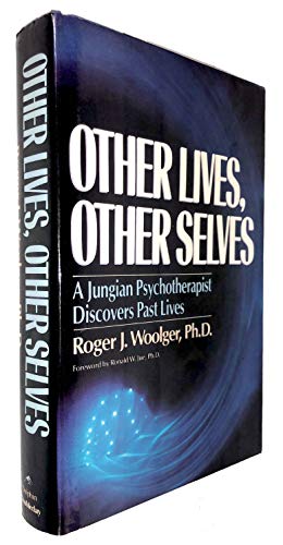 Beispielbild fr Other Lives, Other Selves: A Jungian Psychotherapist Discovers Past Lives zum Verkauf von HPB-Red