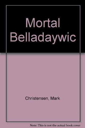 9780385237635: Mortal Belladaywic