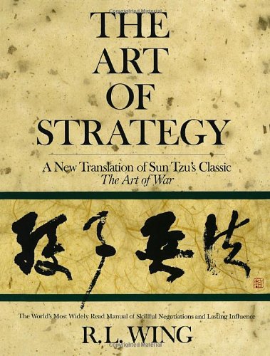 Beispielbild für The Art of Strategy: A New Translation of Sun Tzu's Classic The Art of War zum Verkauf von Antiquarius Booksellers