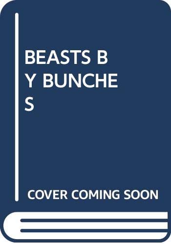 Beispielbild fr Beasts by the Bunches: Strange But True Poems About the Strange-But-True Names for Groups of Animals zum Verkauf von Wonder Book