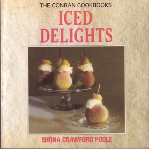 Beispielbild fr Iced Delights (The Conran Cookbooks) zum Verkauf von Wonder Book