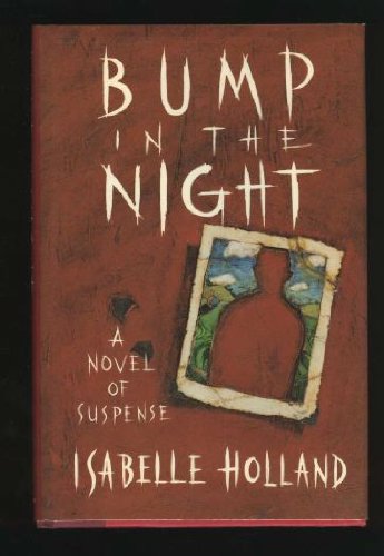Bump in the Night (9780385238915) by Holland, Isabelle