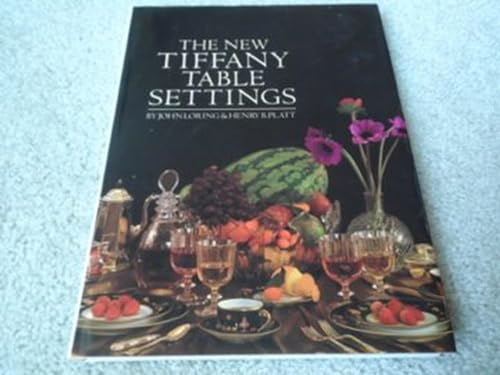 Beispielbild fr The New Tiffany Table Settings zum Verkauf von Wonder Book