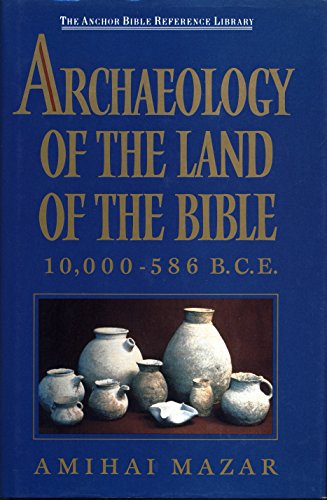 9780385239707: Archaeology of the Land of the Bible 10,000-586 B.c.e.