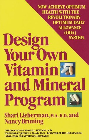 Beispielbild fr Design Your Own Vitamin and Mineral Program zum Verkauf von ThriftBooks-Dallas