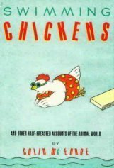 9780385239936: Swimming chickens: And other half-breasted accounts of the animal world