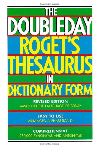 Beispielbild fr The Doubleday Roget's Thesaurus in Dictionary Form zum Verkauf von Half Price Books Inc.