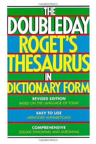 Imagen de archivo de The Doubleday Roget's Thesaurus in Dictionary Form a la venta por Half Price Books Inc.