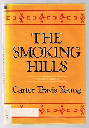 Stock image for The Smoking Hills for sale by Wonder Book
