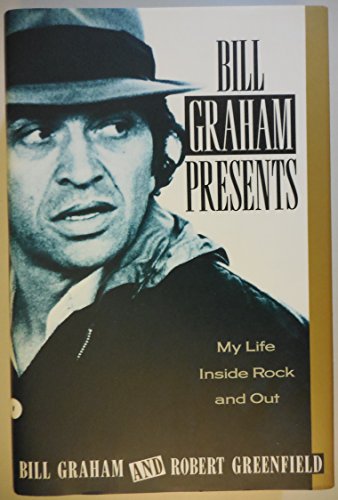 9780385240772: Bill Graham Presents: My Life Inside Rock and Out