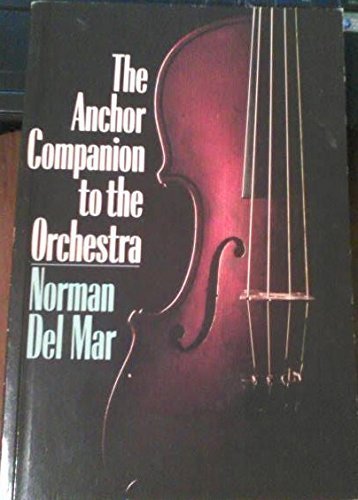Beispielbild fr Anchor Companion to the Orchestra zum Verkauf von Better World Books
