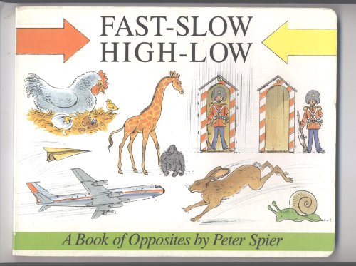 Fast-Slow, High-Low (9780385240932) by Spier, Peter