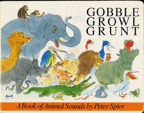 Beispielbild fr Gobble, Growl, Grunt zum Verkauf von Better World Books