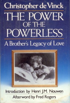 Imagen de archivo de The Power of the Powerless: A Brother's Legacy of Love a la venta por Wonder Book