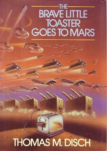 Imagen de archivo de The Brave Little Toaster Goes to Mars a la venta por Goodwill Books