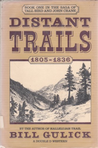 Distant Trails, 1805-1836 (9780385241649) by Gulick, Bill