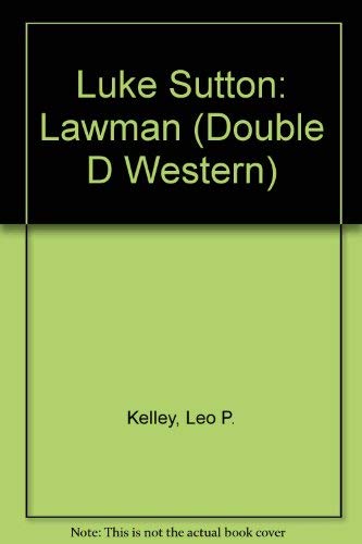 9780385241854: Luke Sutton: Lawman (Double d Western)