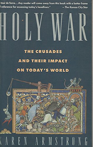 Beispielbild fr Holy War : The Crusades and Their Impact on Today's World zum Verkauf von Better World Books