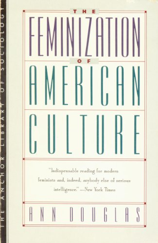 9780385242417: The Feminization of American Culture