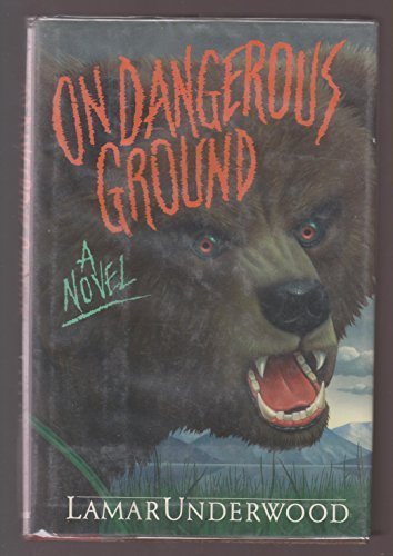 Stock image for On Dangerous Ground : A Novel of Hunters and the Hunted for sale by Better World Books