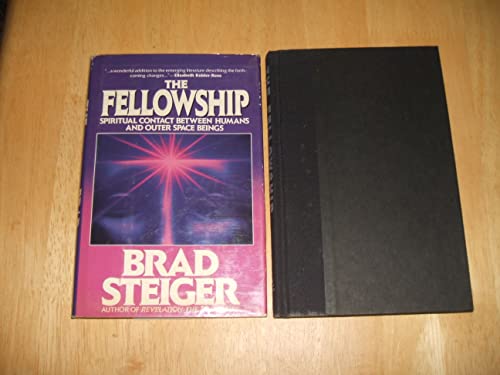 Beispielbild fr The Fellowship : Spiritual Contact Between Humans and Outer Space Beings zum Verkauf von Better World Books: West