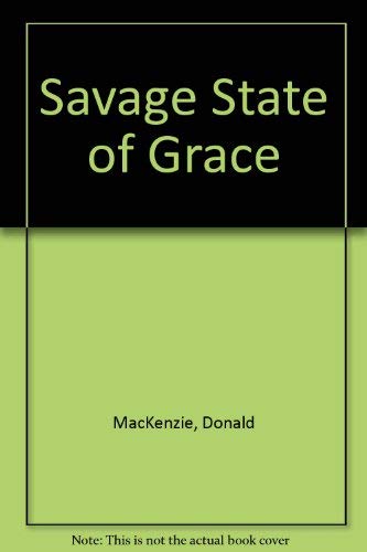 Imagen de archivo de Savage State/Grace a la venta por ThriftBooks-Dallas