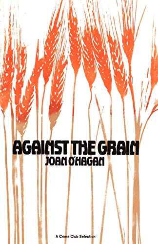 Stock image for Against the Grain for sale by All-Ways Fiction