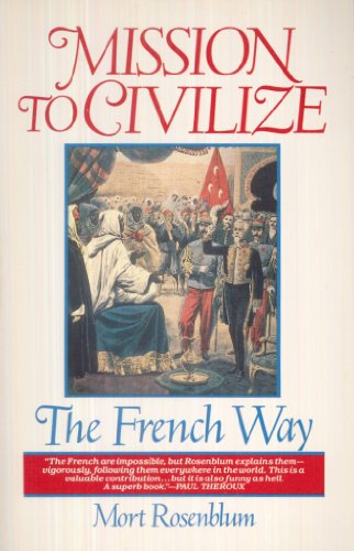 Beispielbild fr Mission to Civilize: The French Way zum Verkauf von Faith In Print