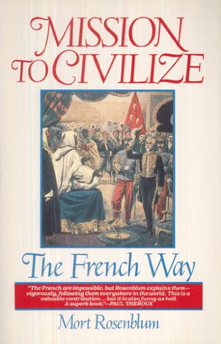 9780385243650: Mission to Civilize: The French Way