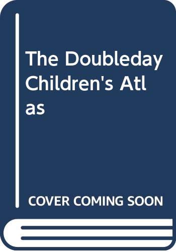 9780385244145: The Doubleday Children's Atlas