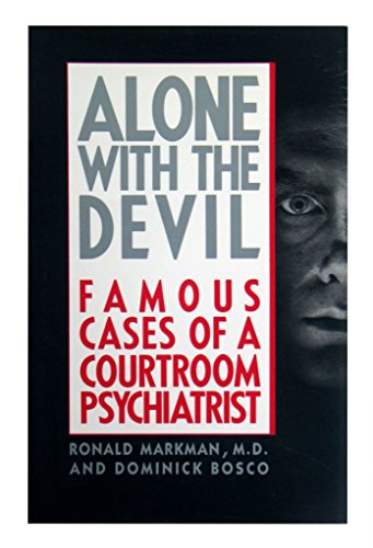 9780385244275: Alone With the Devil: Famous Cases of a Courtroom Psychiatrist