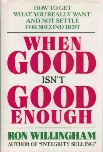9780385244398: When Good Isn't Good Enough
