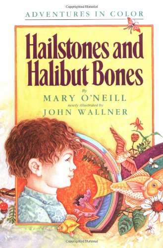 Beispielbild fr Hailstones and Halibut Bones (Adventures in Color) zum Verkauf von Gulf Coast Books