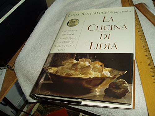 9780385245111: LA Cucina Di Lidia: Distinctive Regional Cuisine from the North of Italy