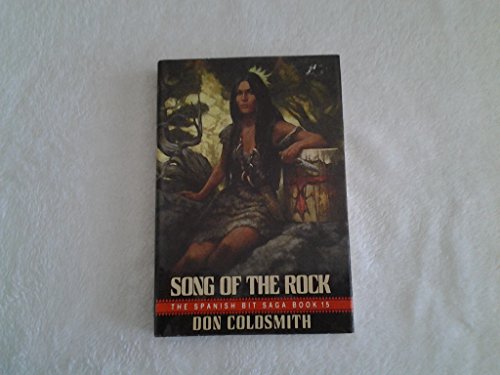 Stock image for SONG OF THE ROCK (Spanish Bit Saga, 15) for sale by Atlantic Books