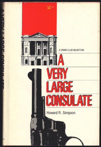 9780385246040: A Very Large Consulate