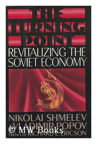 9780385246545: Turning Point: Revitalizing the Soviet Economy