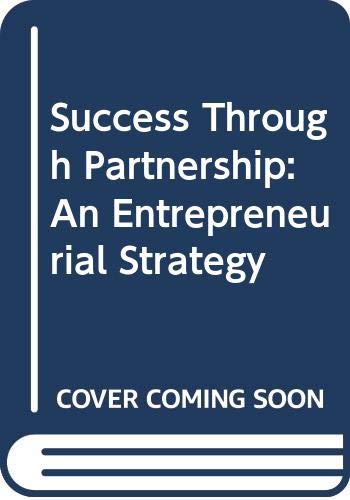 9780385247894: Success through Partnership: An Entrepreneurial Strategy