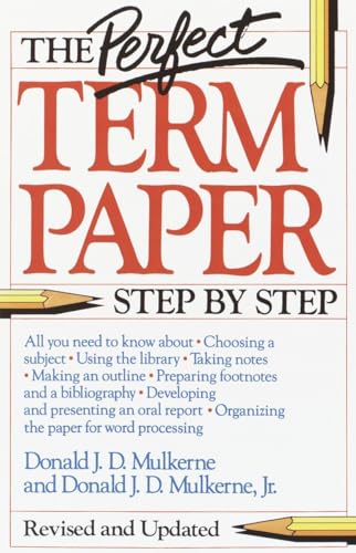 Stock image for The Perfect Term Paper: Revised and Updated for sale by SecondSale