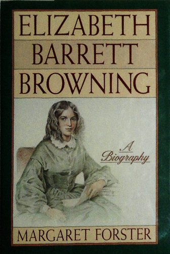 9780385249591: Elizabeth Barrett Browning: A Biography