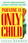 Beispielbild fr Parenting an Only Child zum Verkauf von SecondSale