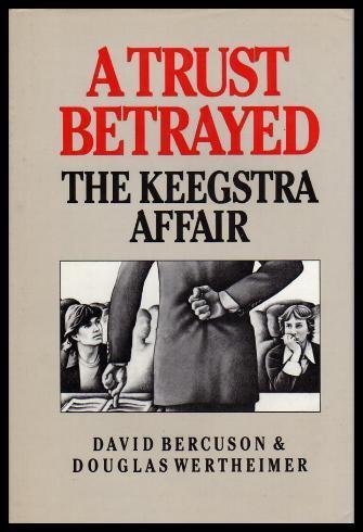 Imagen de archivo de A Trust Betrayed: The Keegstra Affair a la venta por Antiquarius Booksellers