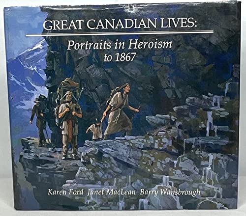 Beispielbild fr Great Canadian Lives zum Verkauf von Better World Books