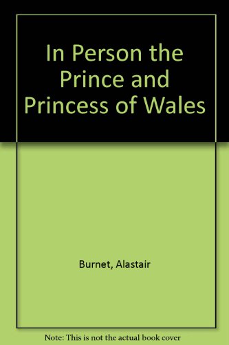 Beispielbild fr In Person the Prince and Princess of Wales zum Verkauf von BooksRun