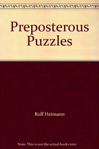 Stock image for Preposterous Puzzles for sale by Bay Used Books