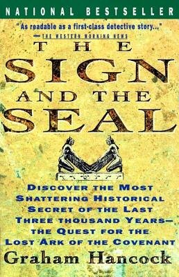 The Sign and the Seal. The Quest for the Lost Ark of the Covenant