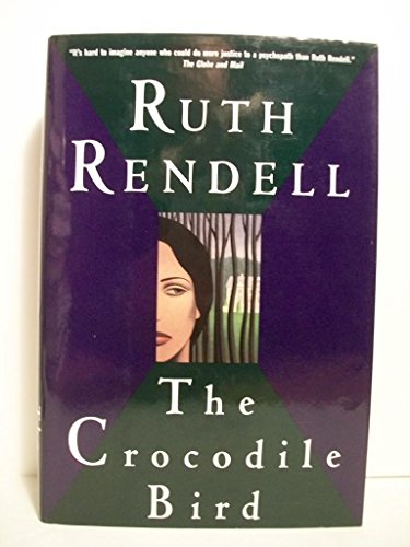 The Crocodile Bird (9780385254298) by Rendell, Ruth