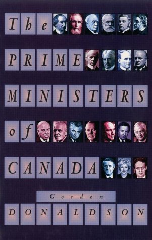 The Prime Ministers Of Canada (9780385254540) by Gordon Donaldson