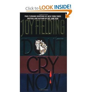 Stock image for Dont Cry Now: A Novel for sale by Hawking Books